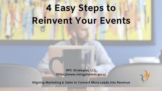 4 Steps to Reinvent Your Events